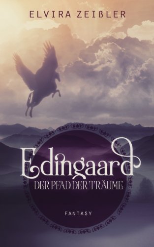 Der Pfad der Träume: Edingaard Band 1 Books