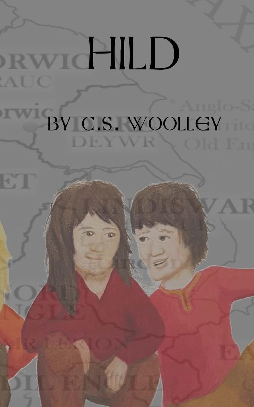 Hild (The Children of Snotingas, Band 2) Novels & Short Stories