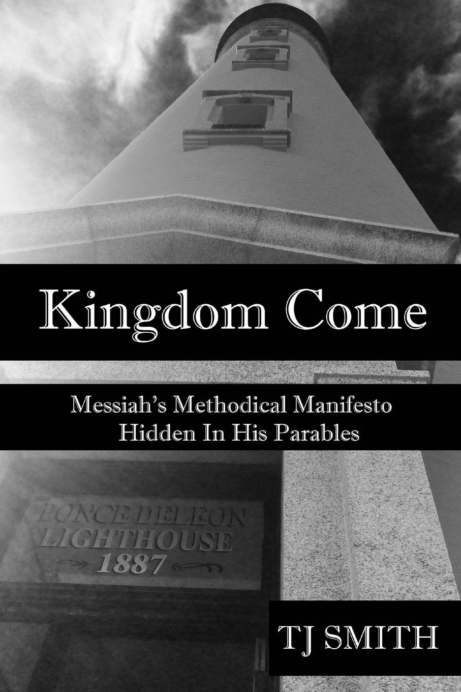 Kingdom Come: Messiah's Methodical Manifesto Hidden in His Parables Religion & Esotericism