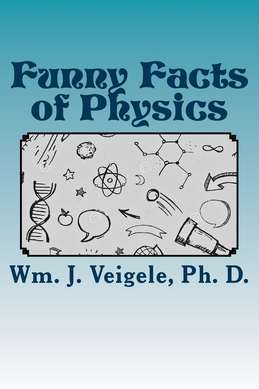 Funny Facts of Physics: From Everyday Facts to Those in an Unknown Future Business & Technology