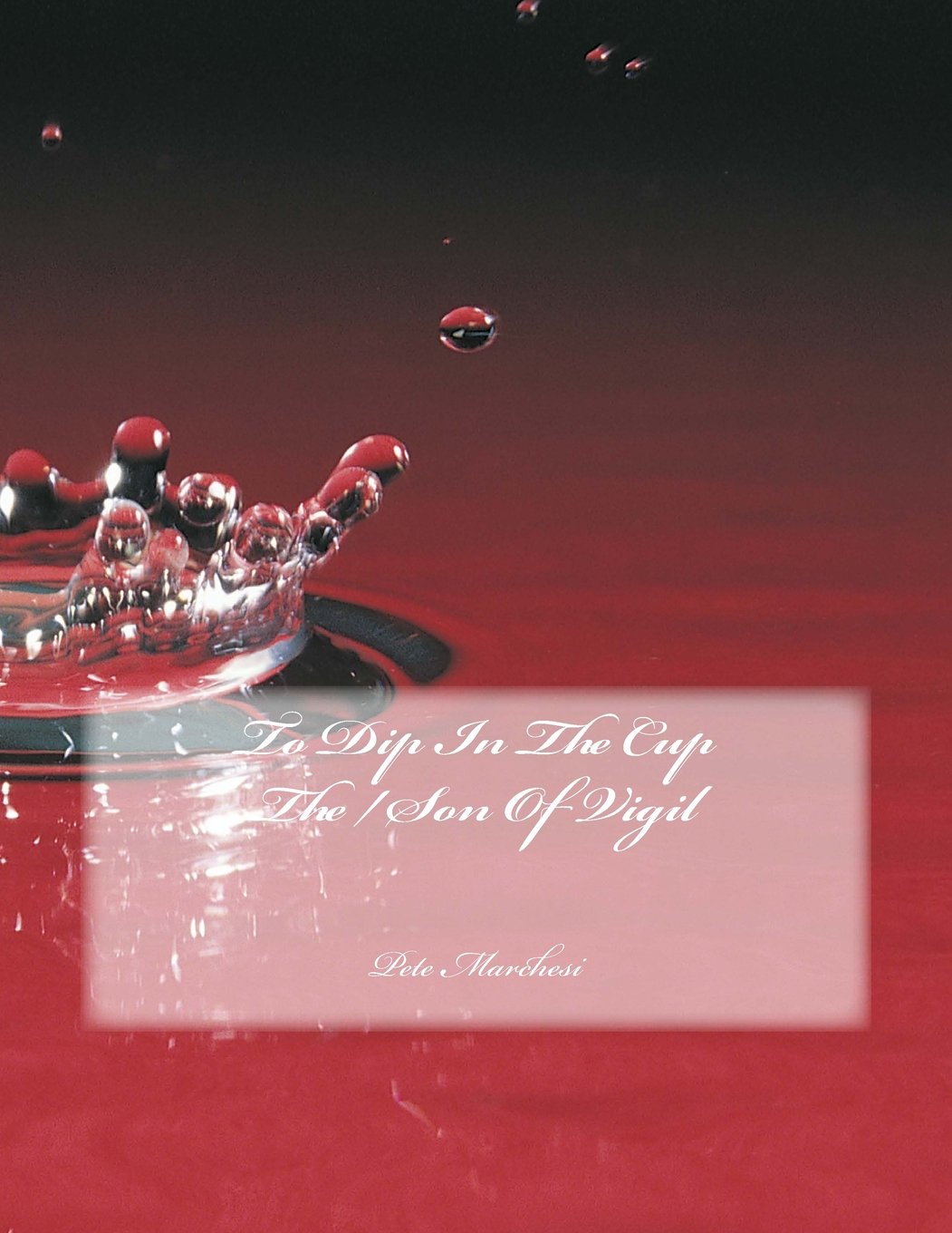 To Dip In The Cup The / Son Of Vigil Poetry