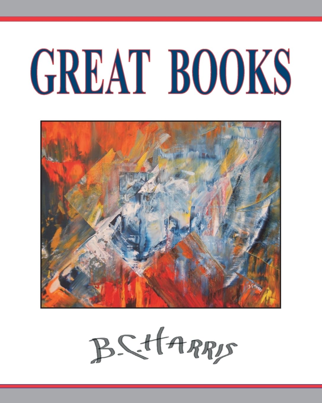 Great Books (The Art of B.C. Harris, Band 3) Film, Art & Culture
