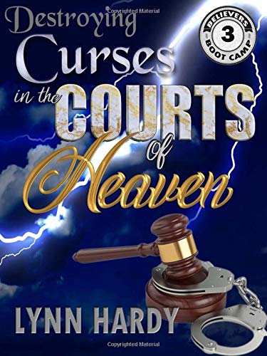 Destroying Curses in the Courts of Heaven book