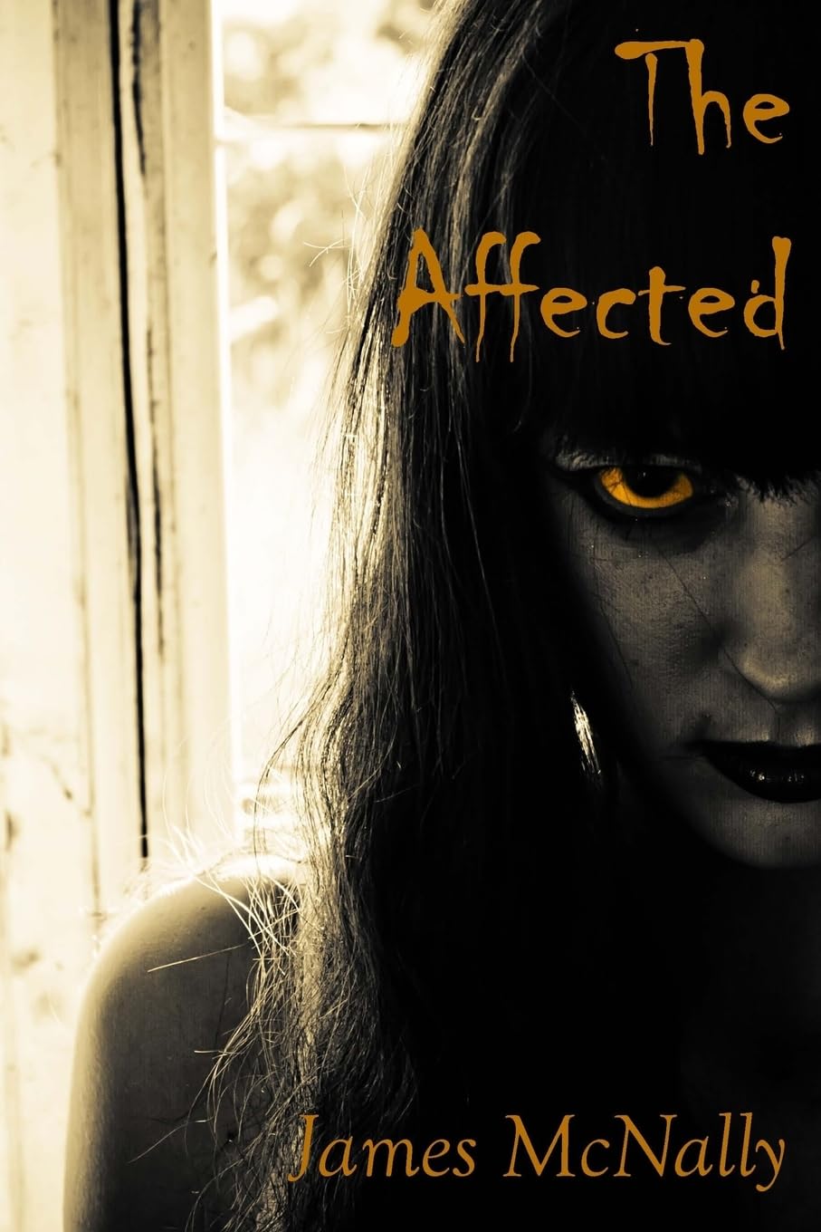 The Affected: A novel of creeping horror Suspense & Thrillers
