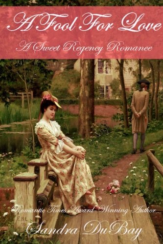 A Fool for Love: A Sweet Regency Romance Historical Fiction