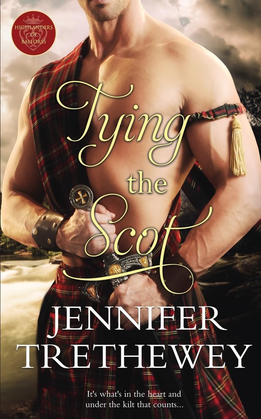 Tying the Scot (The Highlanders of Balforss, Band 1) Historical Fiction