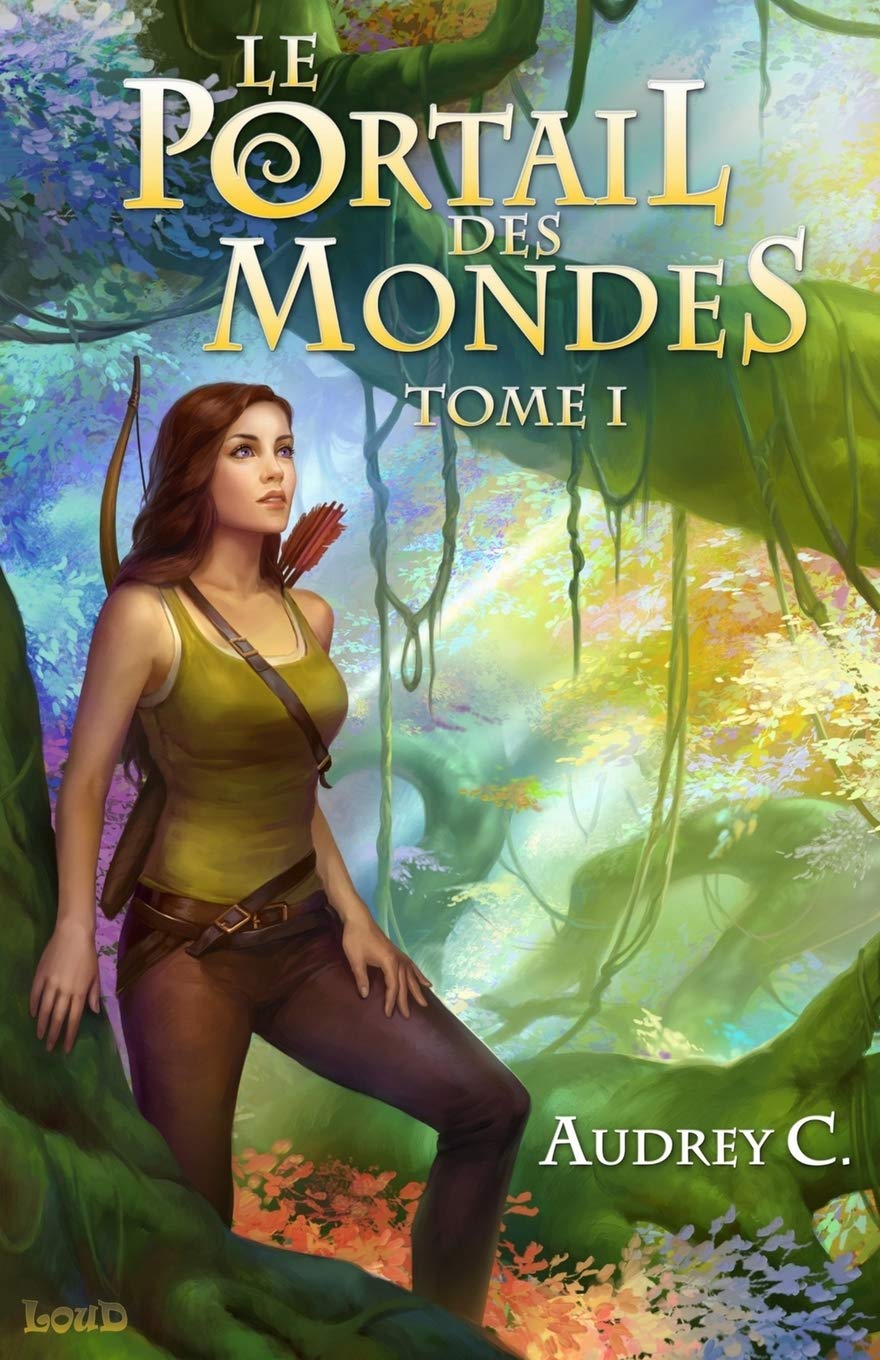 Le Portail des Mondes: Tome 1 book