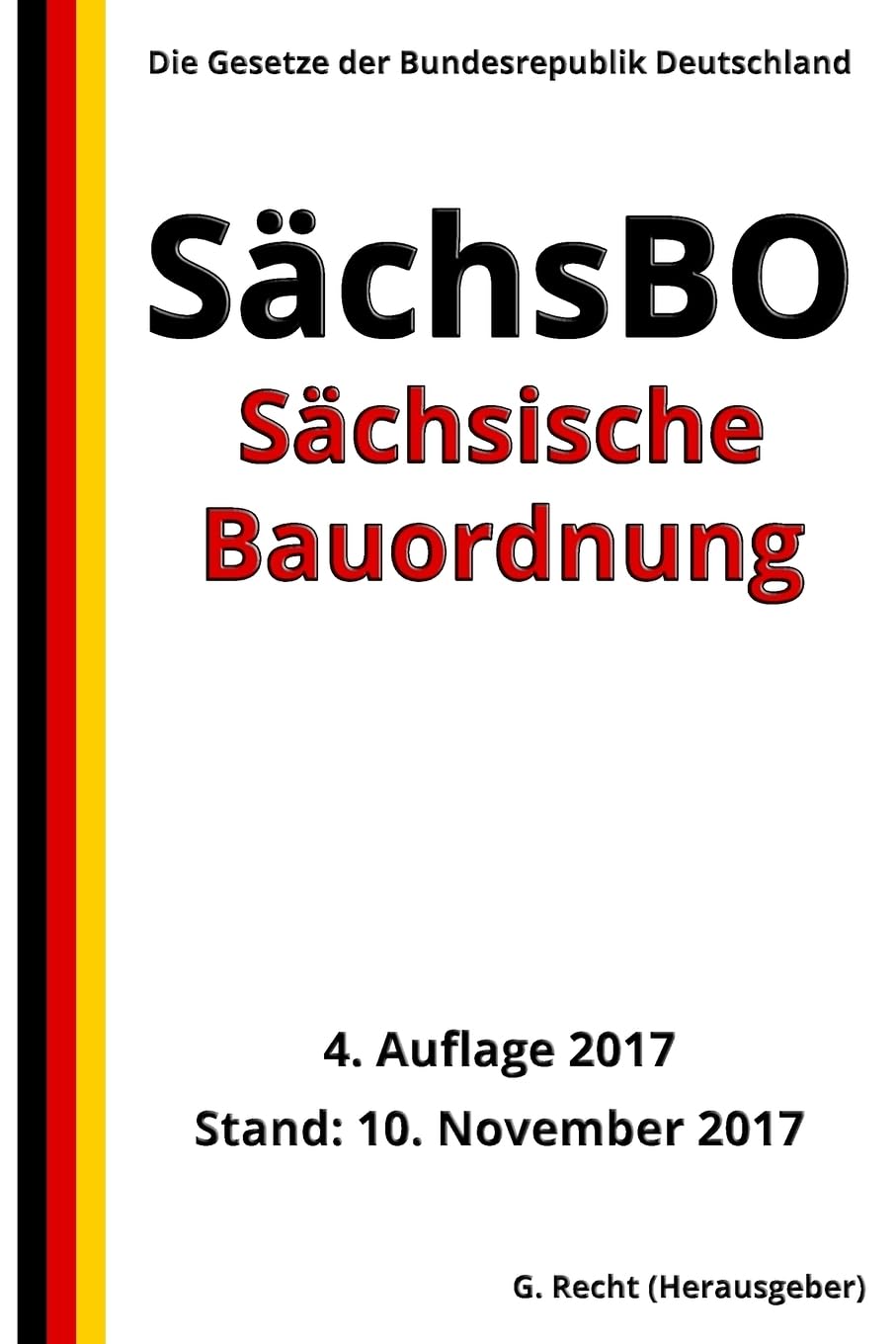 Sächsische Bauordnung (SächsBO), 4. Auflage 2017 book