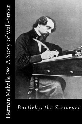 Bartleby, the Scrivener A Story of Wall-Street Urban Fantasy