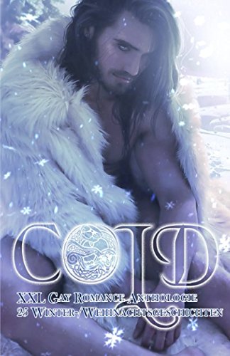 COLD XXL Gay Romance Anthologie: 25 Winter-/Weihnachtsgeschichten LGBTQ+