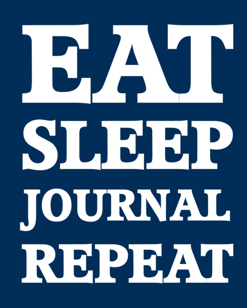 Bullet Dot Grid Journal - Eat Sleep Journal Repeat (Navy): 150 page 8" x 10" Dot Grid Journal: Blank Diary, Dot Grid Bullet Planner (Eat Sleep Journal Repeat Journals, Band 7) Self-help