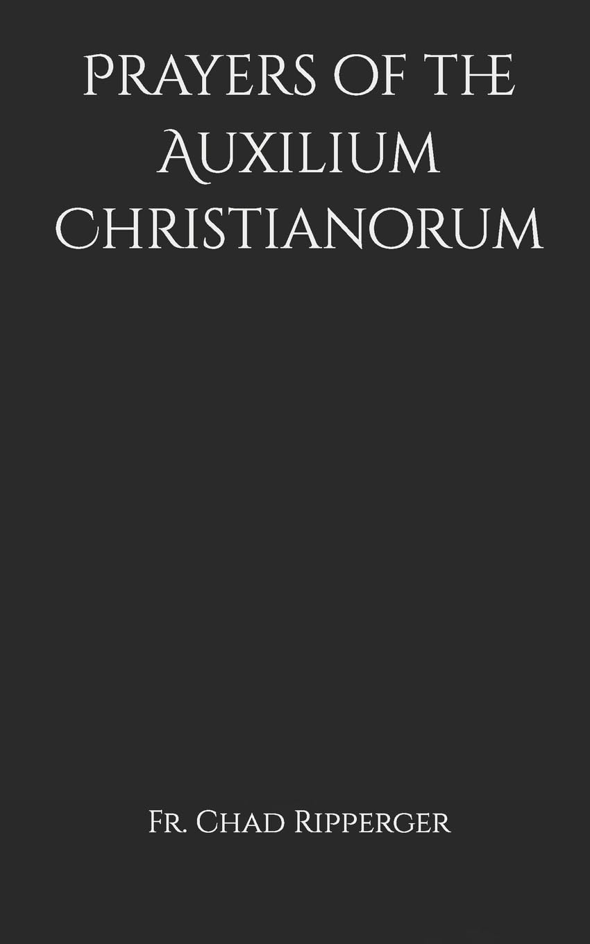 Prayers of the Auxilium Christianorum Religion & Esotericism