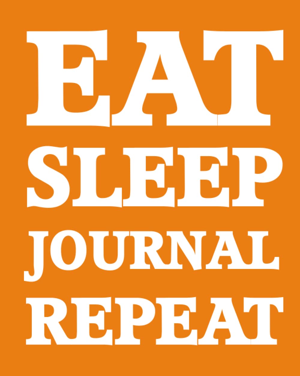 Bullet Dot Grid Journal - Eat Sleep Journal Repeat (Orange): 150 page 8" x 10" Dot Grid Journal: Blank Diary, Dot Grid Bullet Planner (Eat Sleep Journal Repeat Journals, Band 9) Self-help