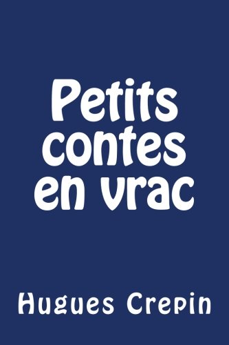 Petits contes en vrac: Recueil de contes Fairy Tales & Legends