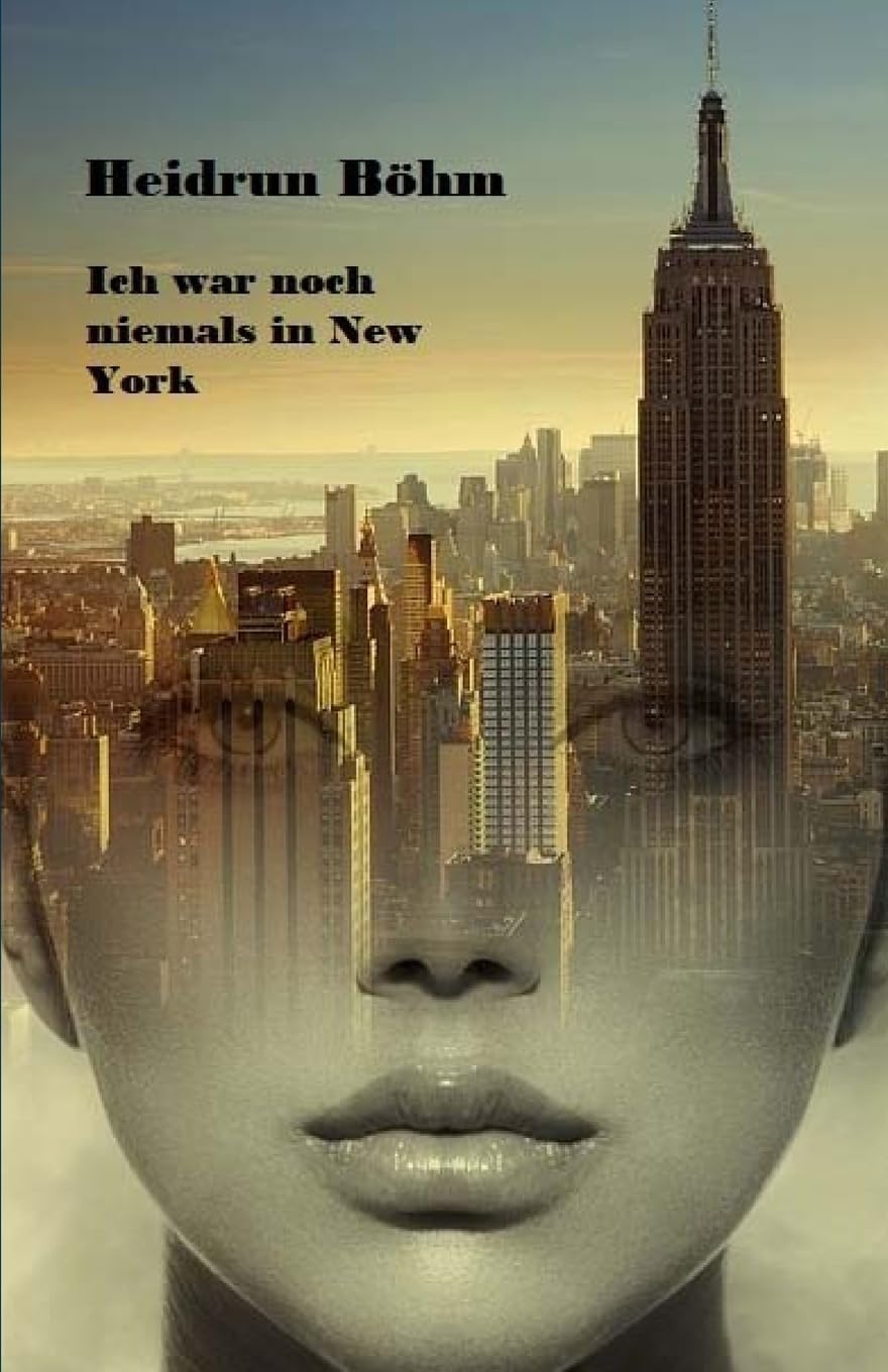 Ich war noch niemals in New York: eine Autobiographie Memories