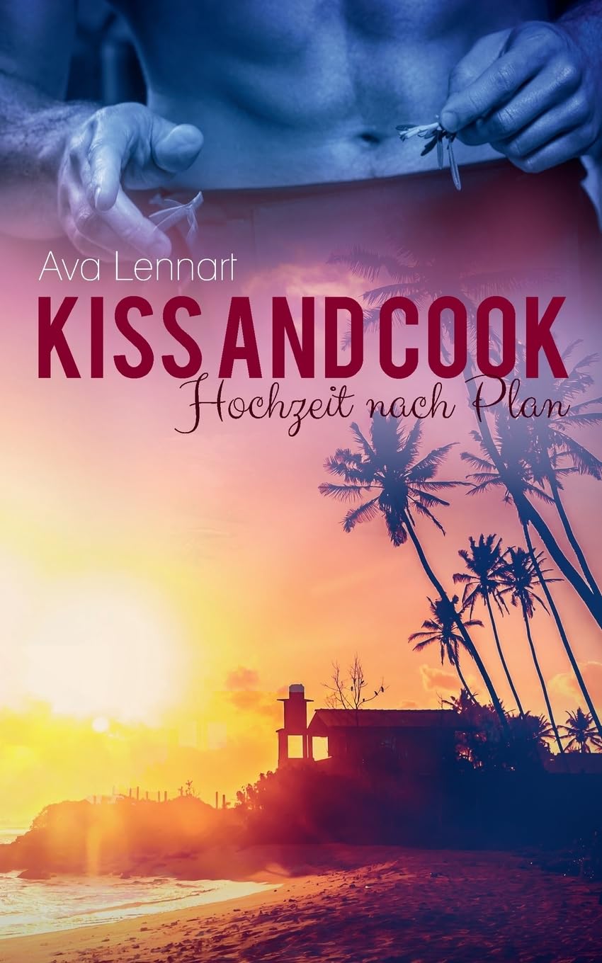 Kiss and Cook: Hochzeit nach Plan Contemporary literature