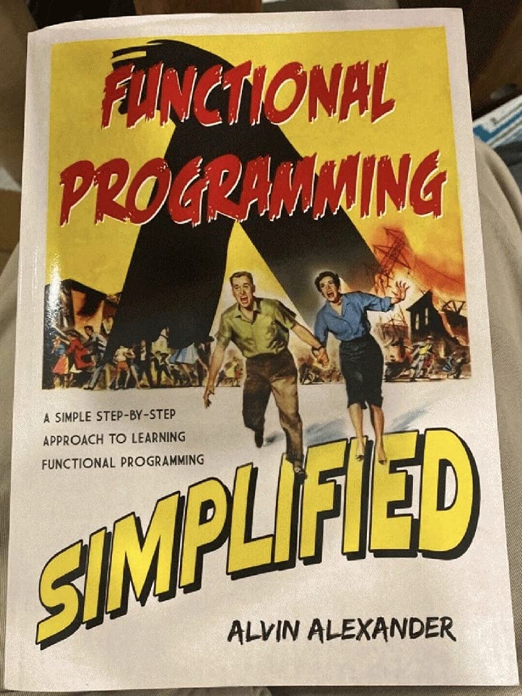 Functional Programming, Simplified: (Scala Edition) Computer Science Books