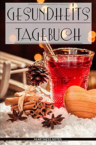 Gesundheits-Tagebuch zum Ausfüllen - 90 Tage - Winteredition Health, Nutrition & Fitness