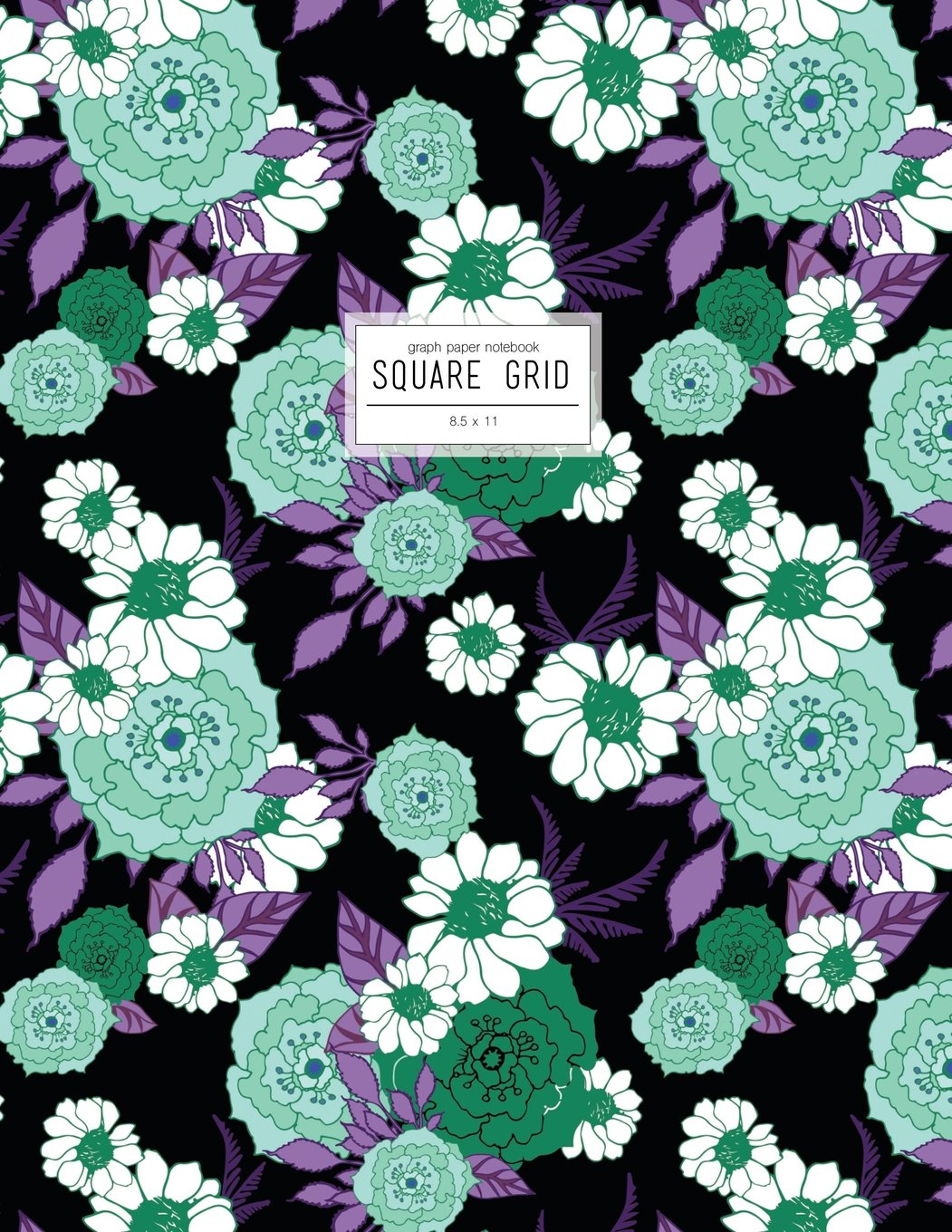 8.5 x 11 Notebook - Graph Paper: Squared Journal, Black And Green Floral Notebook With Square Grid (Quad Ruled Notebook) Books
