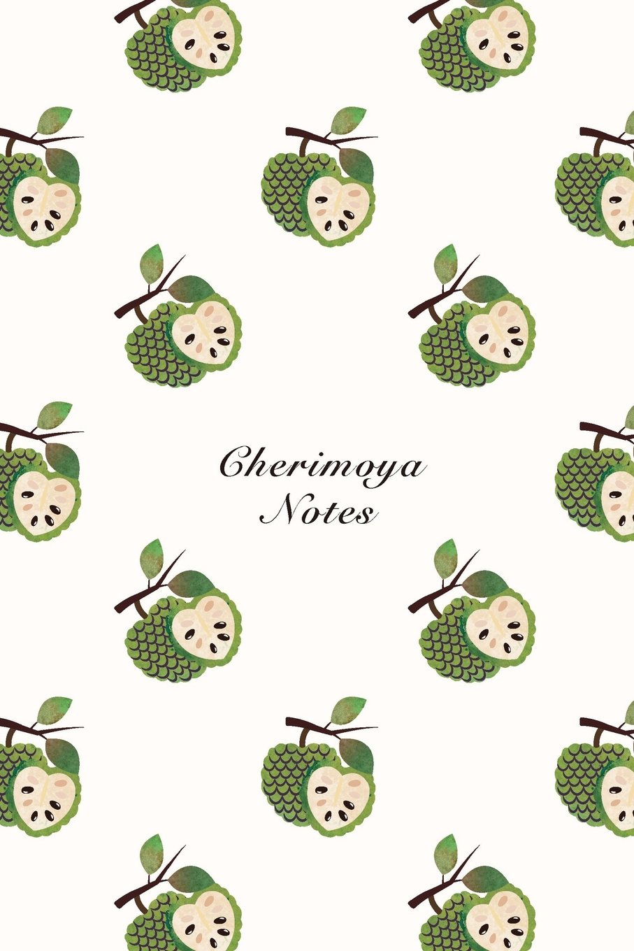 Cherimoya Notes: 6"x9" Notebook Watercolor Texture Design Fruit Pattern Cover. 108 Blank Lined Pages Matte Softcover Note Book Journal Mathematics