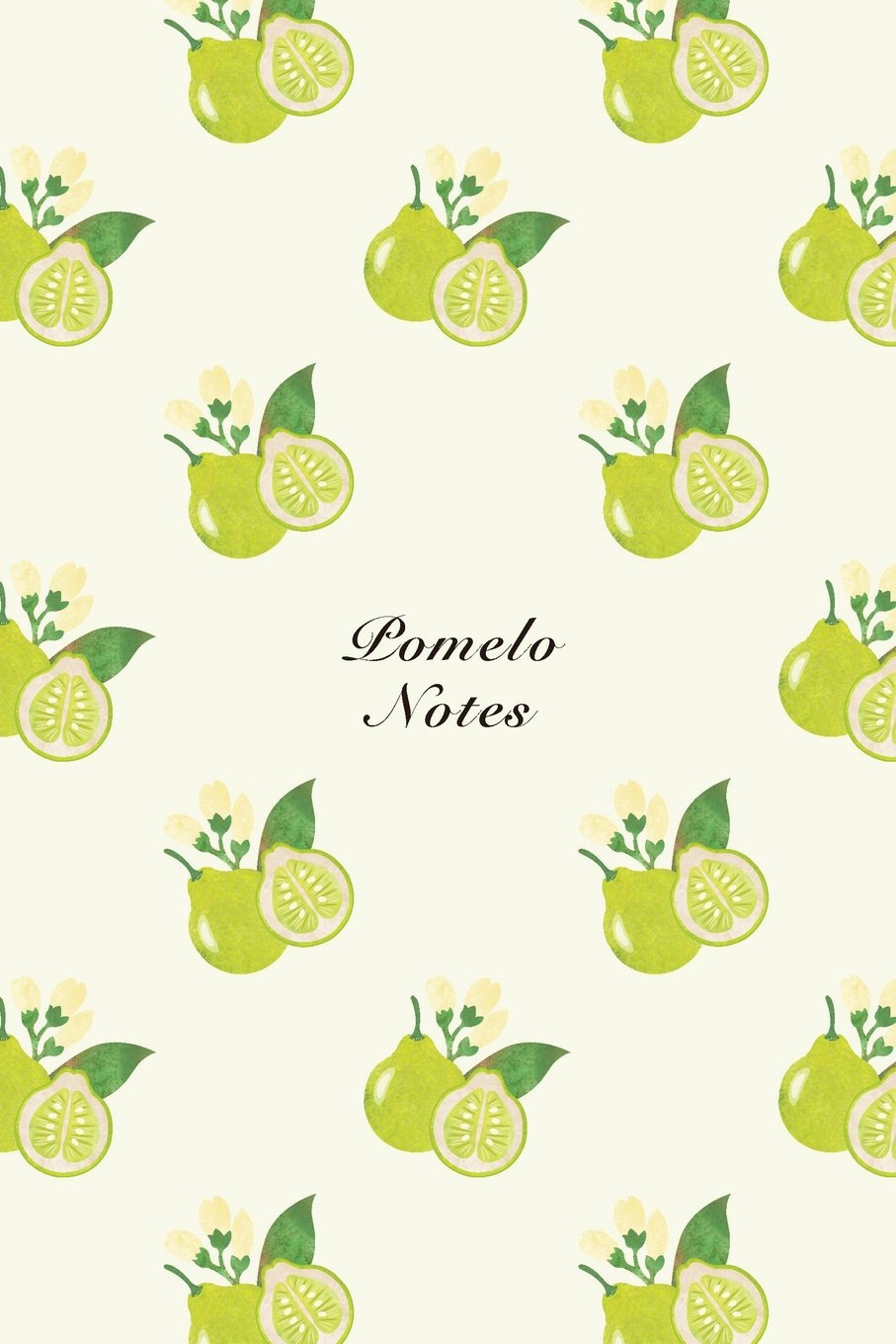 Pomelo Notes: 6"x9" Notebook Watercolor Texture Design Fruit Pattern Cover. 108 Blank Lined Pages Matte Softcover Note Book Journal Mathematics