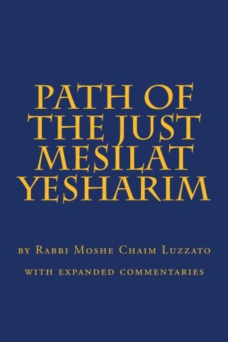 Path of the Just - Mesilat Yesharim: with expanded commentaries Religion & Esotericism