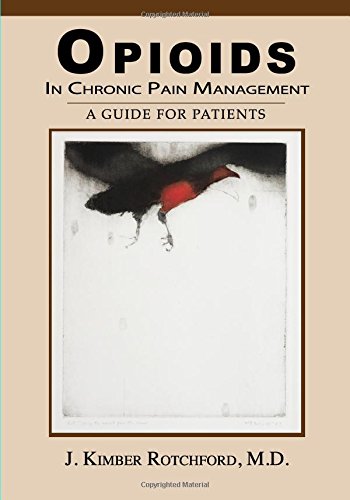 Opioids In Chronic Pain Management: A Guide for Patients Medicine
