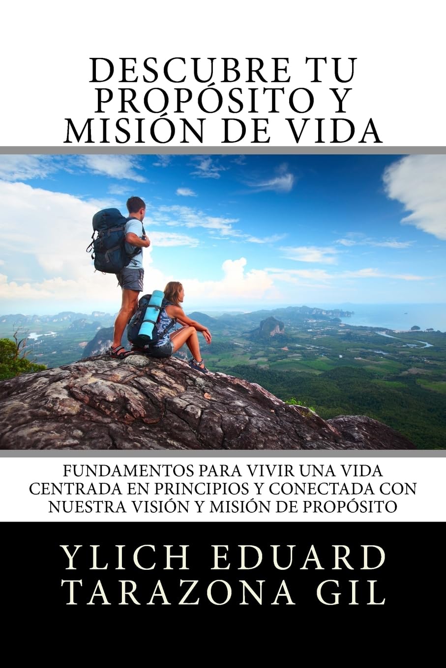 Descubre Tu Propósito y Misión de Vida: Fundamentos para Vivir una Vida Centrada en Principios y Conectada con Nuestra Visión y Misión de Propósito ... del Éxito - Volumen 4 de 7, Band 4) Lifestyle