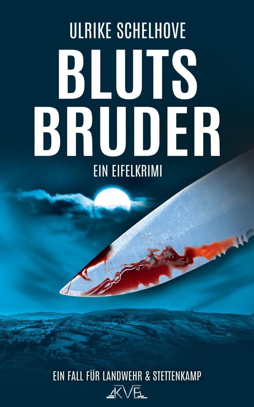 Blutsbruder - Ein Eifelkrimi: Der 9. Fall für Landwehr & Stettenkamp book