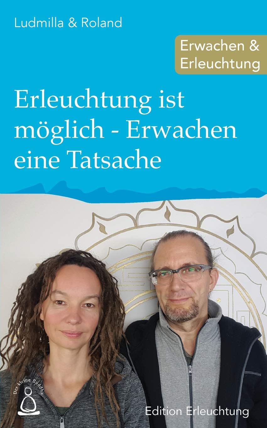 Erleuchtung ist möglich - Erwachen eine Tatsache: Erwachen & Erleuchtung (Edition Erleuchtung, Band 1) Self-help