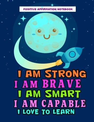 Positive Affirmation Notebook: Positive Self-Affirmations for Kids Children Book Journal Cards Notebook book