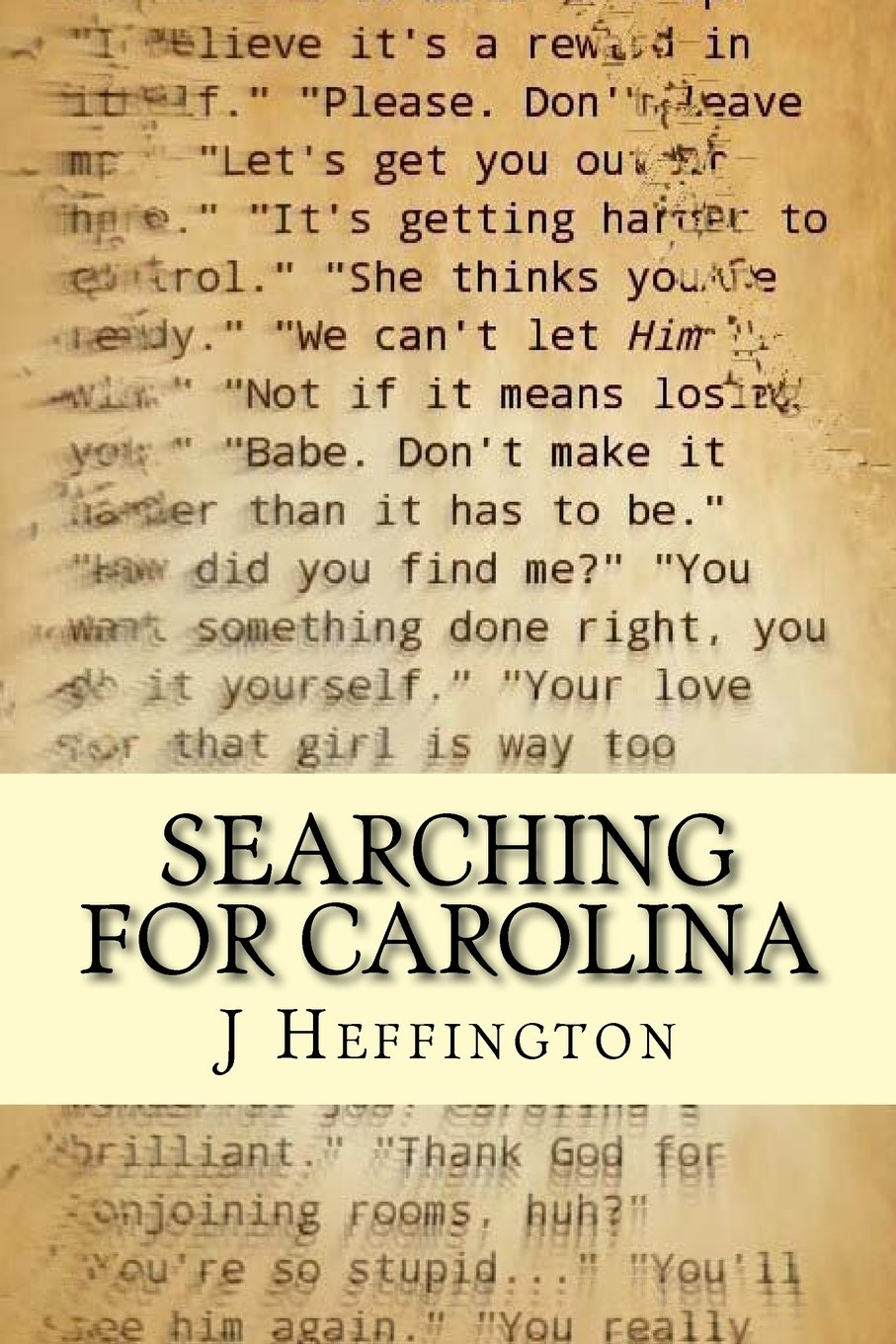 Searching for Carolina: Sometimes you have to get away to come back stronger. Horror & Mystery