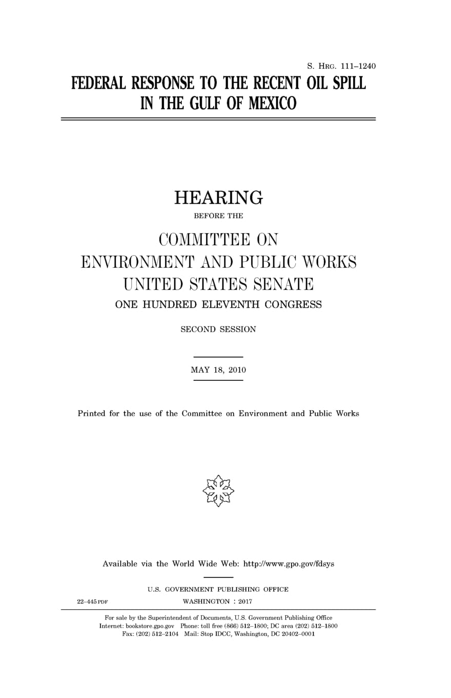 Federal response to the recent oil spill in the Gulf of Mexico Law