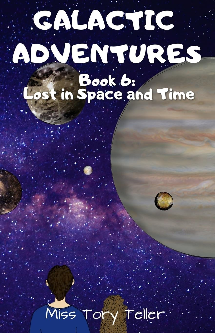 Lost In Space And Time (Galactic Adventures, Band 6) Novels & Short Stories