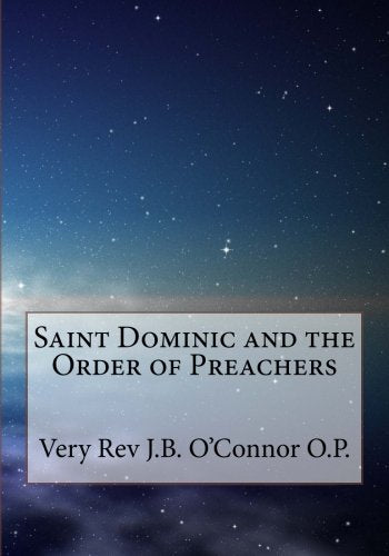 Saint Dominic and the Order of Preachers Religion & Esotericism