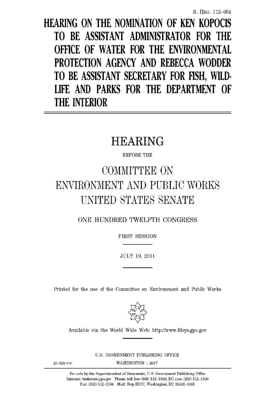 Hearing on the nomination of Ken Kopocis to be Assistant Administrator for the Office of Water for the Environmental Protection Agency and Rebecca ... and Parks for the Department of the Interior Law