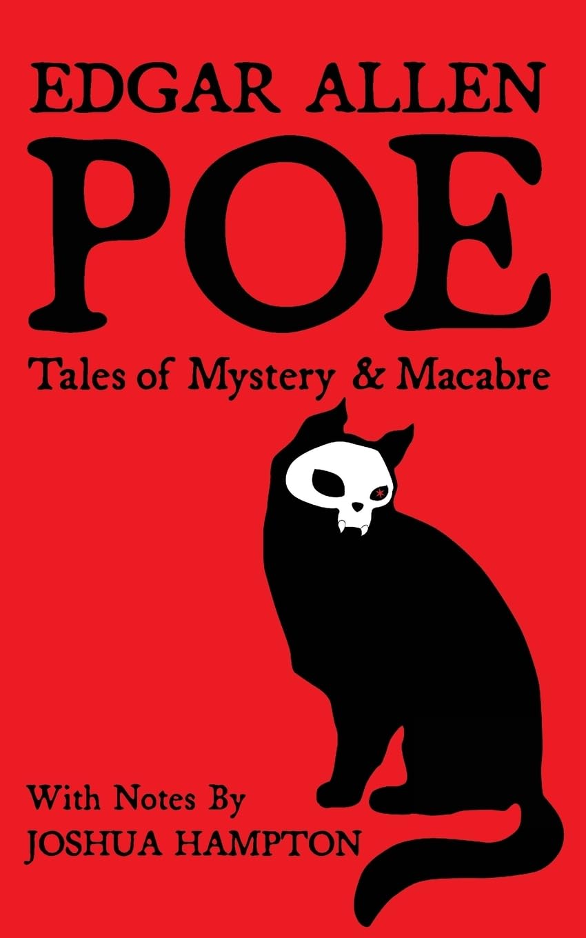 Edgar Allen Poe: Tales of Mystery and Macabre: Illustrated Edition Classics