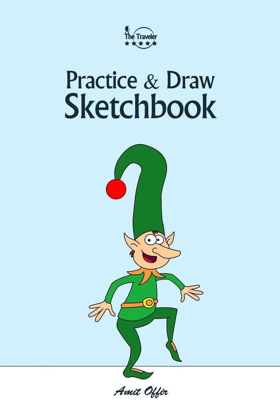 Practice and Draw Sketchbook - Christmas: Learn To Draw Christmas Cartoon Characters (Practice and Draw / 6X9 Inch 74 Pages, Band 2) Non-fiction