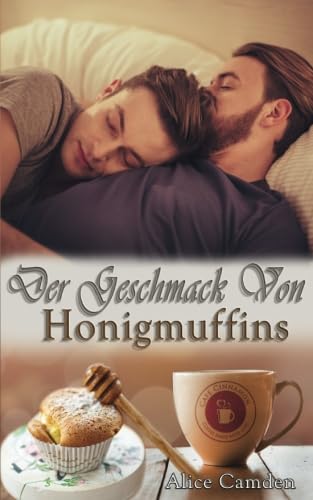 Der Geschmack von Honigmuffins (Café Cinnamon, Band 2) Drama