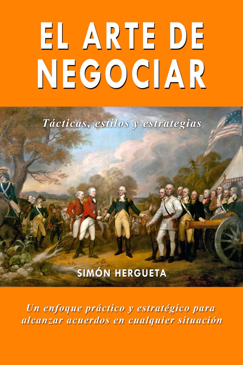 El arte de negociar: Cómo mejorar tus habilidades de negociación para triunfar en los negocios y en la vida (El Arte de la Superación, Band 1) Business, Finance & Career
