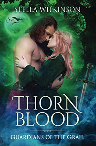 Thorn Blood (Guardians of the Grail, Band 3) Historical Fiction