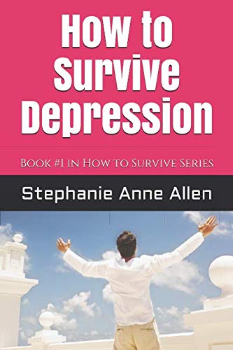 How to Survive Depression: Book #1 in How to Survive Series Business, Finance & Career