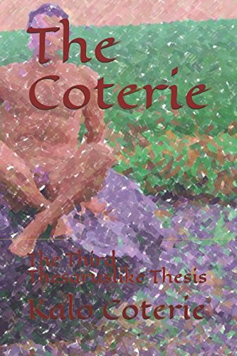 The Coterie: The Third Thesaruslike Thesis (The Antinovel Shameless Sugarfree Unceral Series, Band 3) Fiction