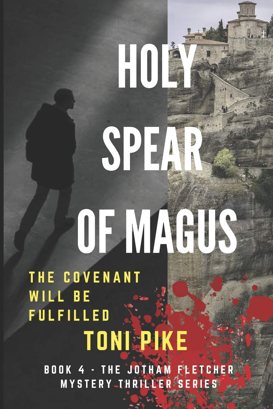 Holy Spear of Magus: The covenant will be fulfilled (The Jotham Fletcher Mystery Thriller Series, Band 4) Action & Adventure