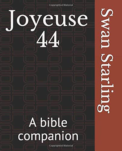 Joyeuse 44: A bible companion Self-help