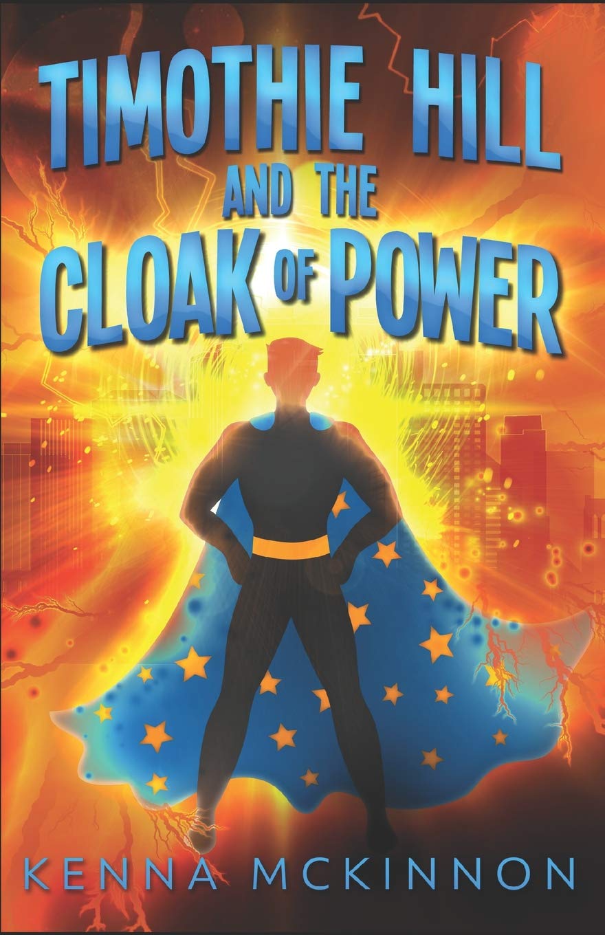 Timothie Hill and the Cloak of Power Action & Adventure