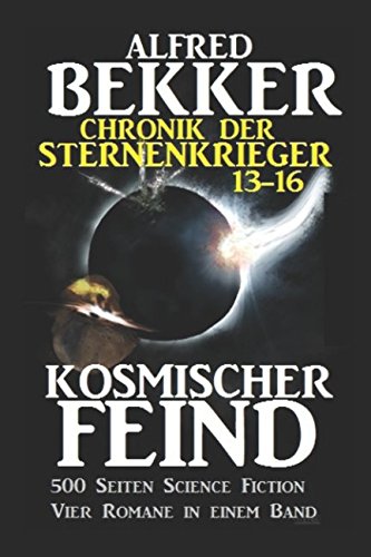 Chronik der Sternenkrieger - Kosmischer Feind Essays & Short Stories