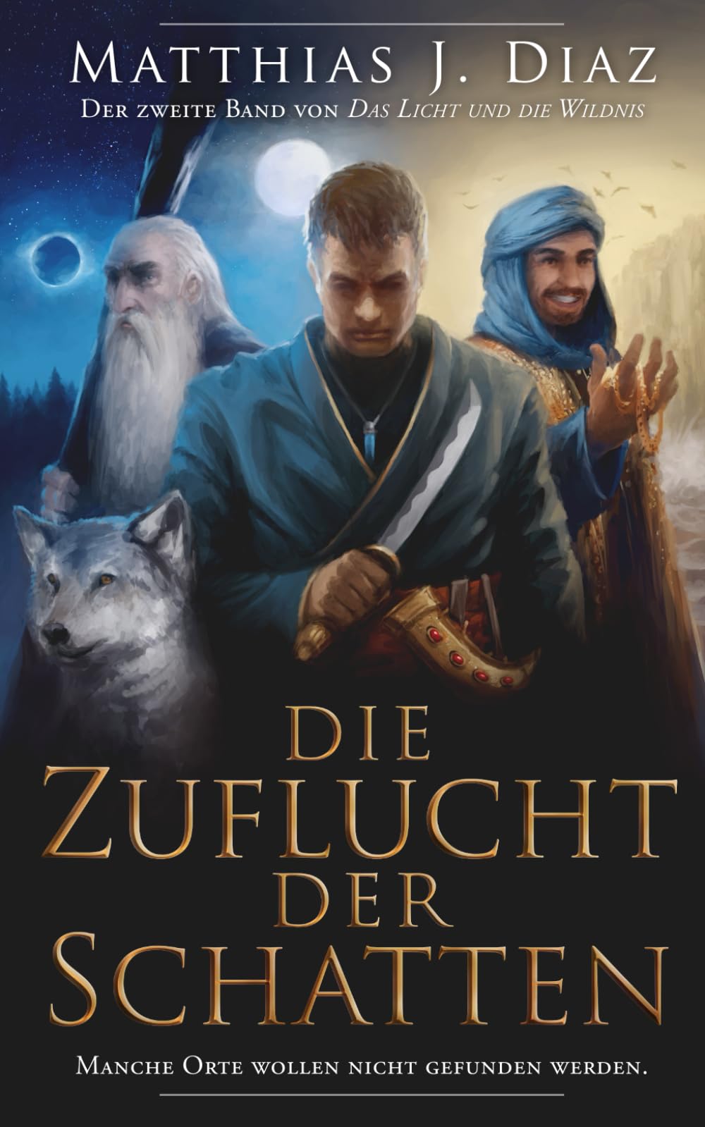 Die Zuflucht der Schatten: Der zweite Band von Das Licht und die Wildnis Fairy Tales & Legends
