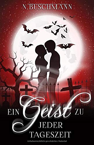 Ein Geist zu jeder Tageszeit (Clan der Arati, Band 1) Dark Fantasy