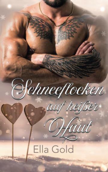 Schneeflocken auf heißer Haut (Die Harpers) Contemporary Romance